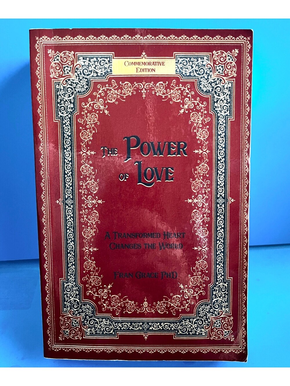 The Power of Love A Transformed Heart Changes the World Fran Grace PB 2019